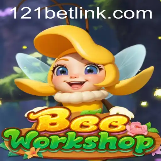 Exploring the World of BeeWorkshop and the Link to 121bet