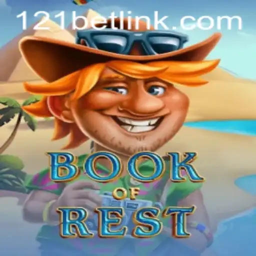 Exploring the Captivating World of BookofRest and the Rise of 121bet