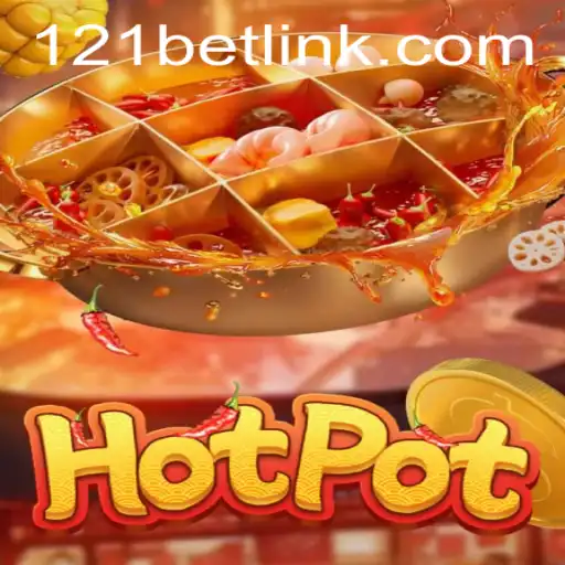 Discover the Exciting World of Hotpot: A Thrilling Game with 121bet