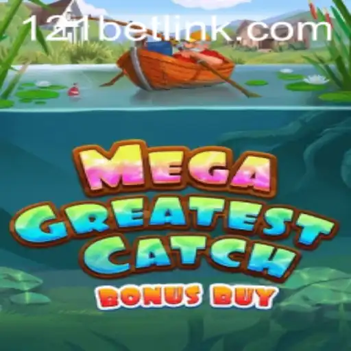 Experience the Thrills of MegaGreatestCatchBonusBuy at 121bet